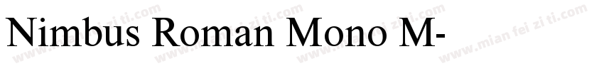 Nimbus Roman Mono M字体转换
